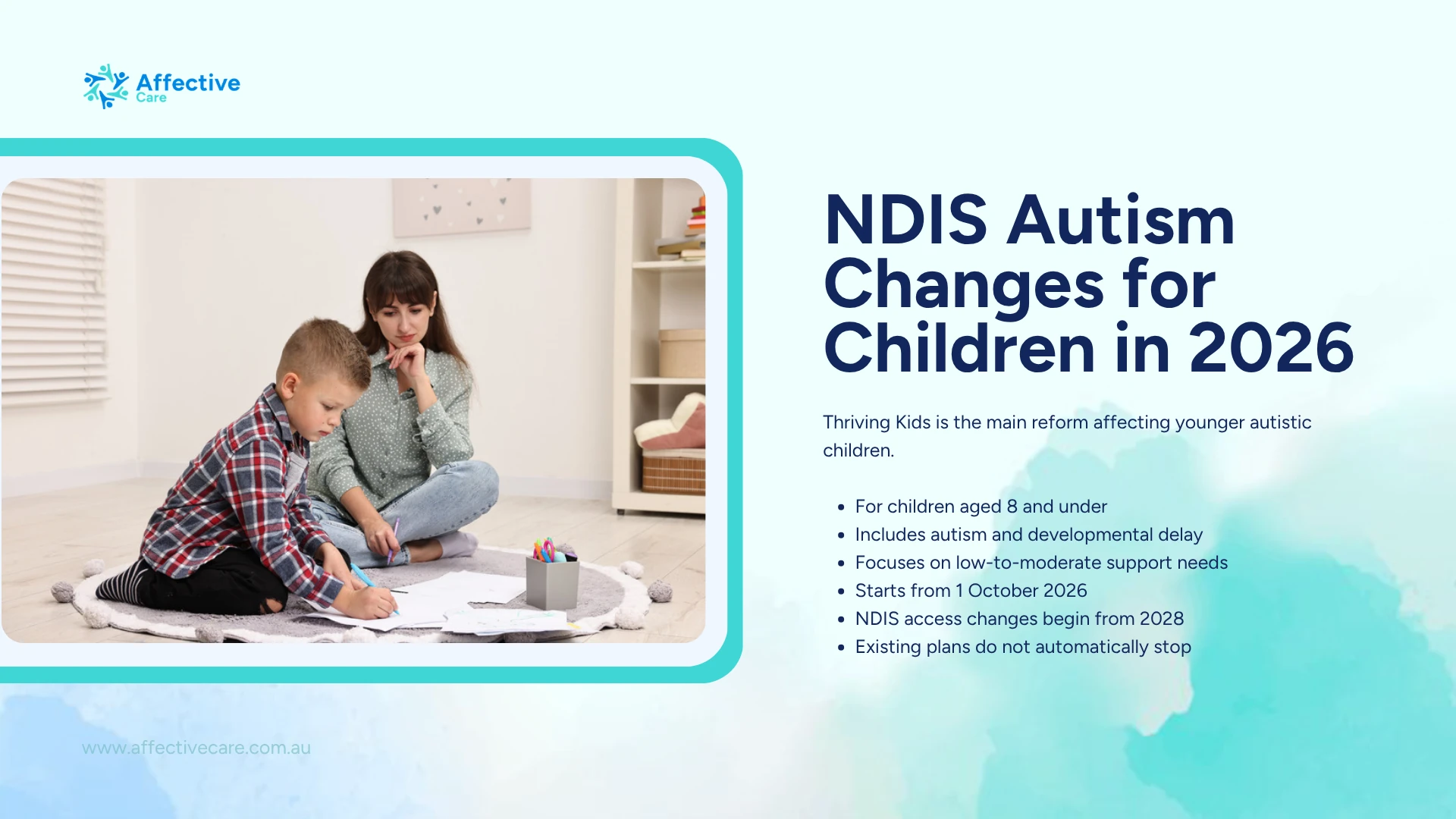 NDIS autism changes for children in 2026: Thriving Kids for children aged 8 and under starts 1 October 2026, NDIS access changes from 2028