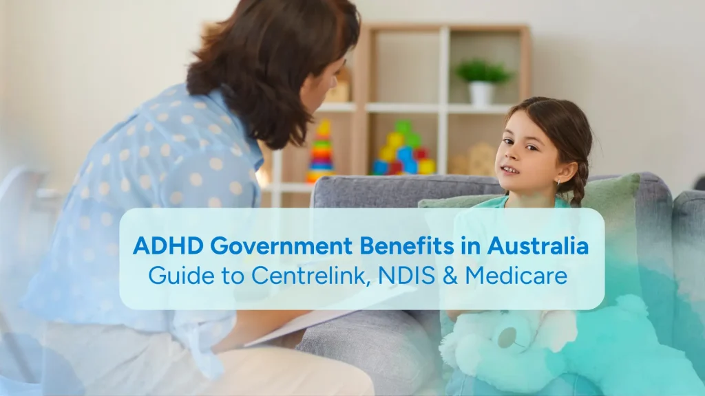 ADHD Government Benefits in Australia