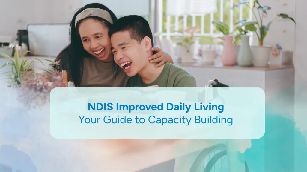 NDIS improved Daily Living