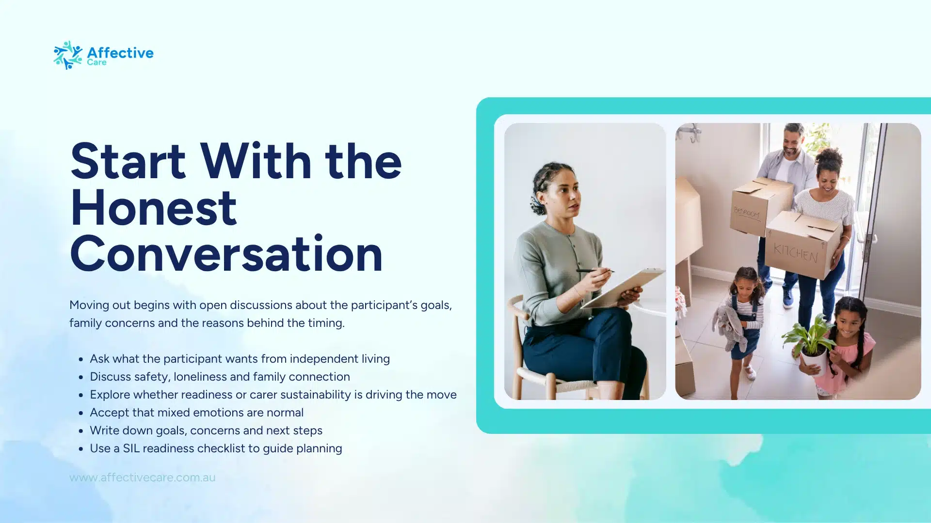 Start with the honest conversation